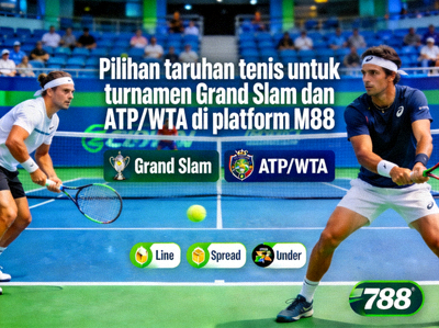 Pilihan taruhan tenis untuk turnamen Grand Slam dan ATP/WTA di platform M88